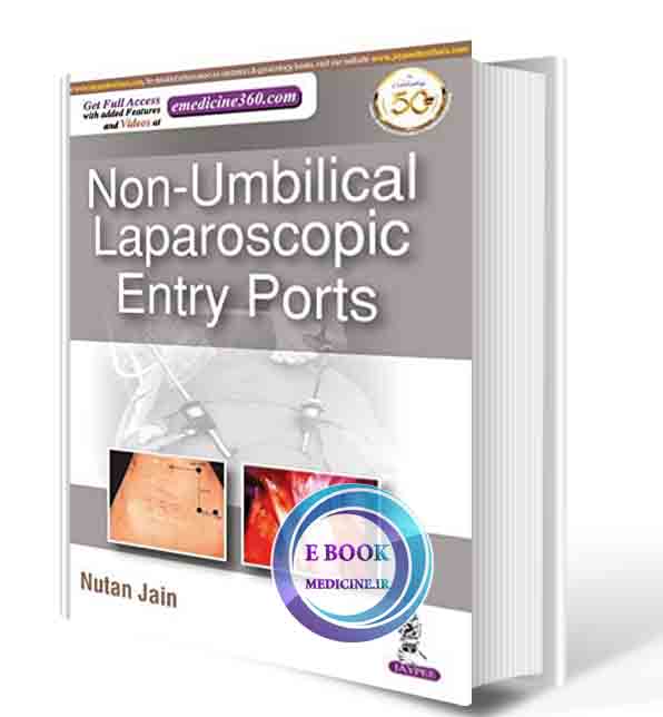 دانلود کتاب NON-UMBILICAL LAPAROSCOPIC ENTRY PORTs 2021 (ORIGINAL PDF)